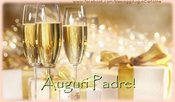 Cartoline di auguri per Padre - Auguri padre!