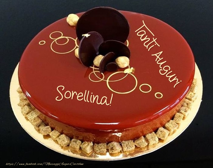 Cartoline di auguri per Sorella - Tanti Auguri sorellina! - Torta