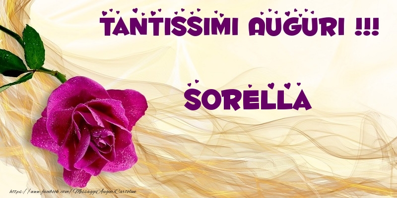 Cartoline di auguri per Sorella - Tantissimi Auguri !!! sorella