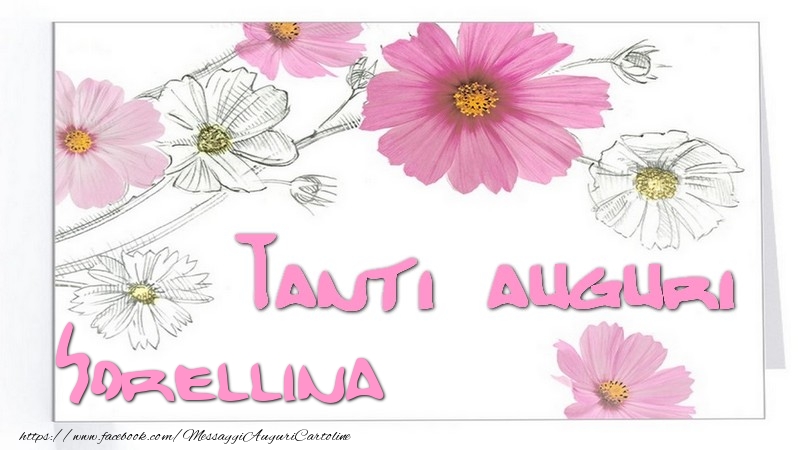 Cartoline di auguri per Sorella - Tanti  auguri sorellina