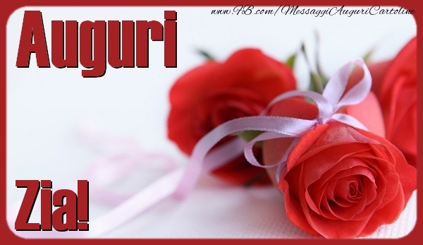 Cartoline di auguri per Zia - Auguri zia