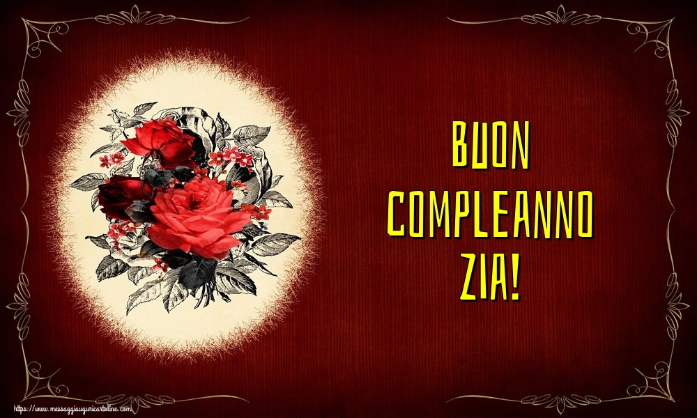 Cartoline di auguri per Zia - Buon compleanno zia!