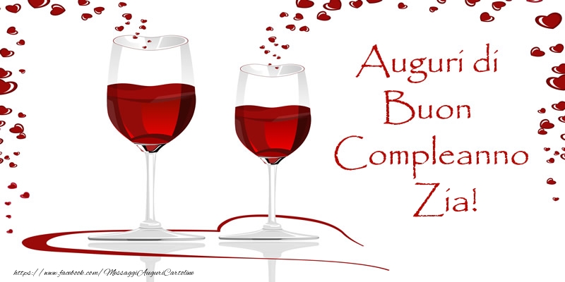 Cartoline di auguri per Zia - Auguri di Buon Compleanno zia!