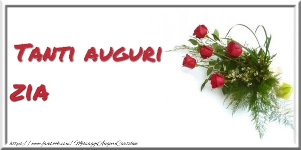 Cartoline di auguri per Zia - Tanti auguri  zia