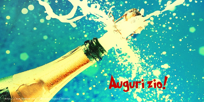 Cartoline di auguri per Zio - Auguri zio!