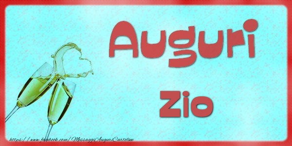 Cartoline di auguri per Zio - Auguri zio