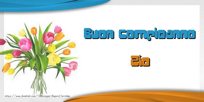 Cartoline di auguri per Zio - Tanti auguri zio