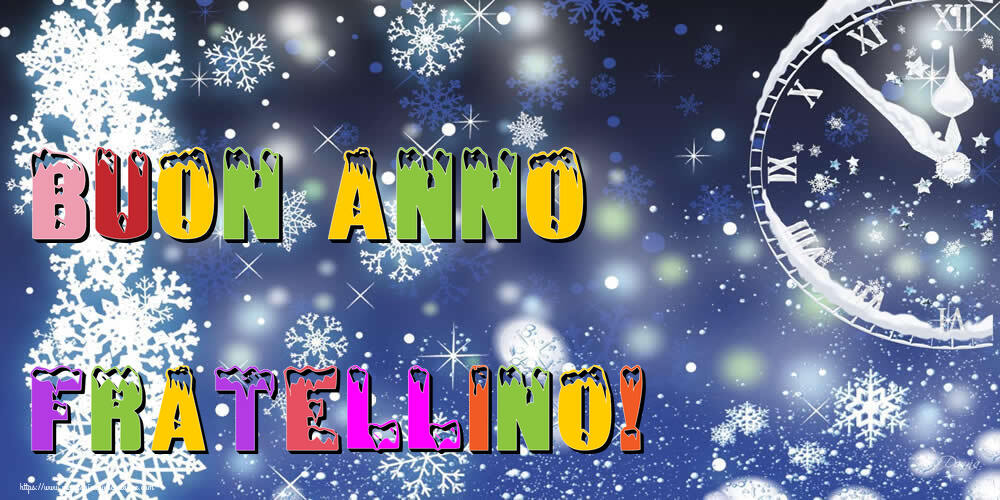 Cartoline di Buon Anno per Fratello - Buon Anno fratellino!