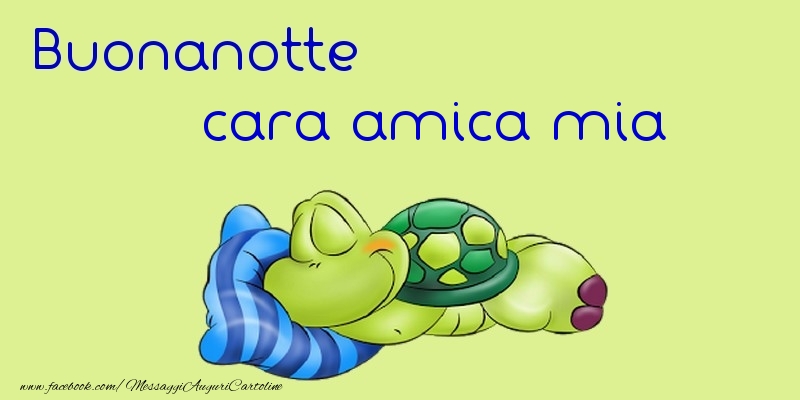 Cartoline di buonanotte per Amica - Buonanotte cara amica mia