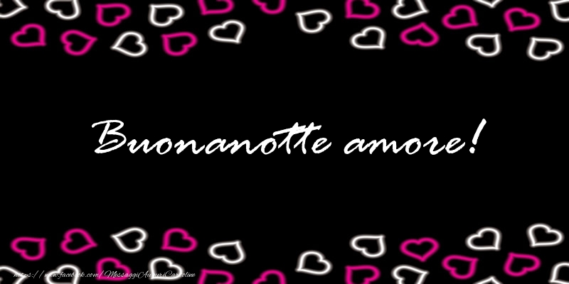 Cartoline di buonanotte per Marito - Buonanotte amore!