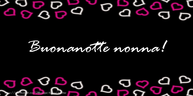 Cartoline di buonanotte per Nonna - Buonanotte nonna!