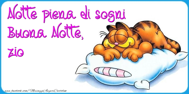 Cartoline di buonanotte per Zio - Notte piena di sogni Buona Notte, zio