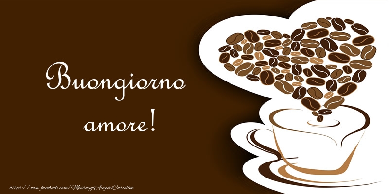 Cartoline di buongiorno per Moglie - Buongiorno amore!