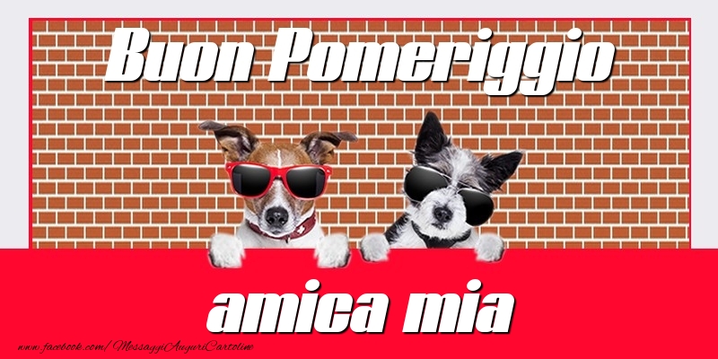 Cartoline di buon pomeriggio per Amica - Buon Pomeriggio amica mia