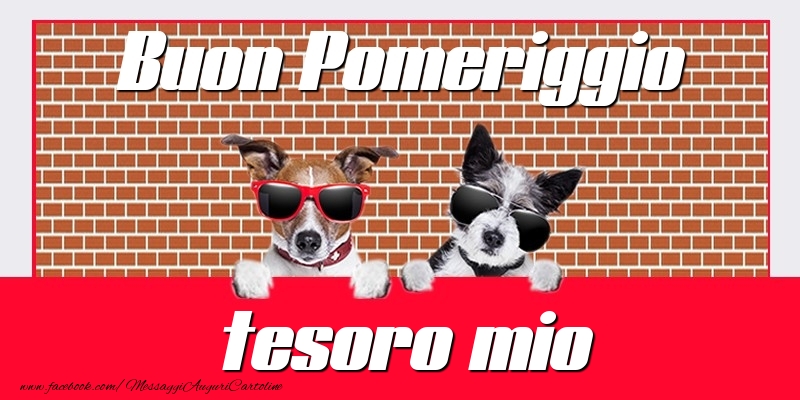 Cartoline di buon pomeriggio per Moglie - Buon Pomeriggio tesoro mio