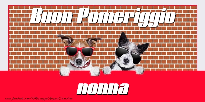 Cartoline di buon pomeriggio per Nonna - Buon Pomeriggio nonna
