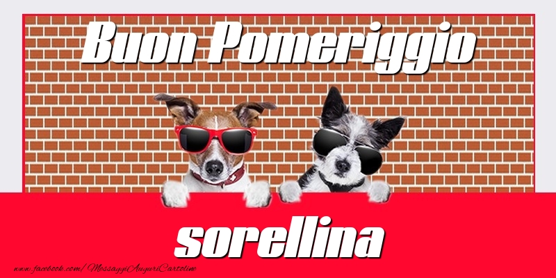 Cartoline di buon pomeriggio per Sorella - Buon Pomeriggio sorellina