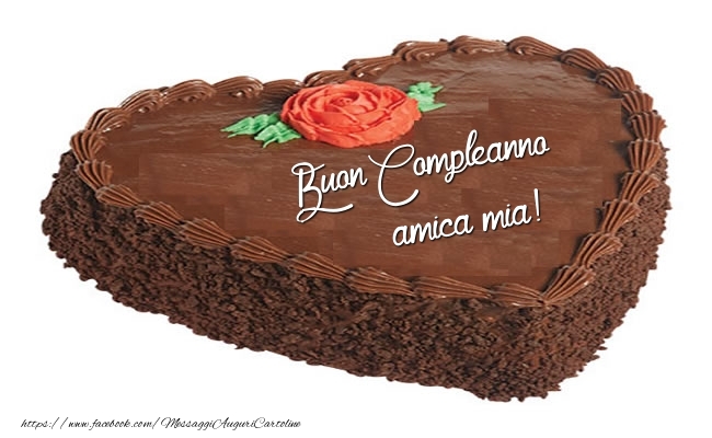 Cartoline di compleanno per Amica - Torta Buon Compleanno amica mia!
