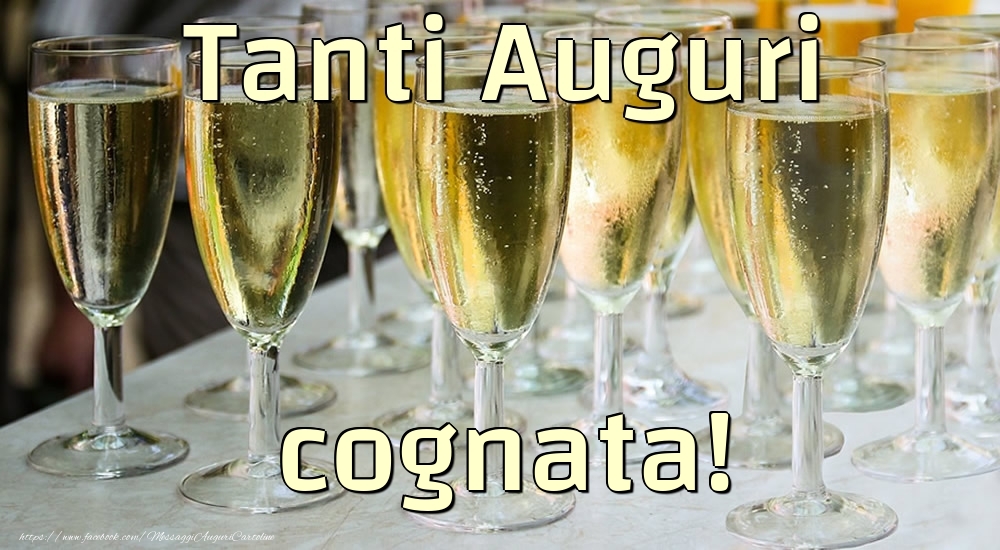 Cartoline di compleanno per Cognata - Tanti Auguri cognata!