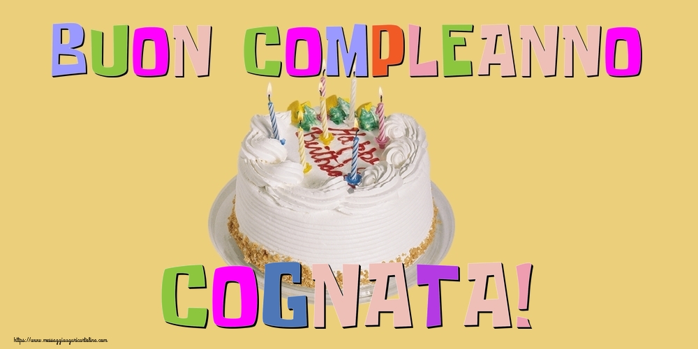 Cartoline di compleanno per Cognata - Buon Compleanno cognata!