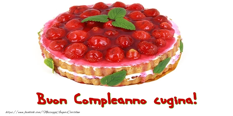 Cartoline di compleanno per Cugina - Buon Compleanno cugina!