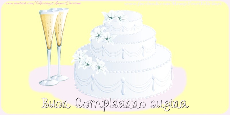 Cartoline di compleanno per Cugina - Buon compleanno cugina