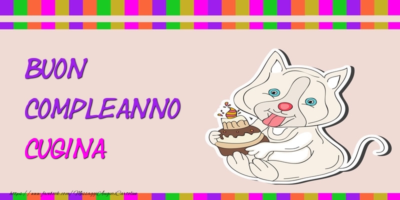 Cartoline di compleanno per Cugina - Buon Compleanno cugina