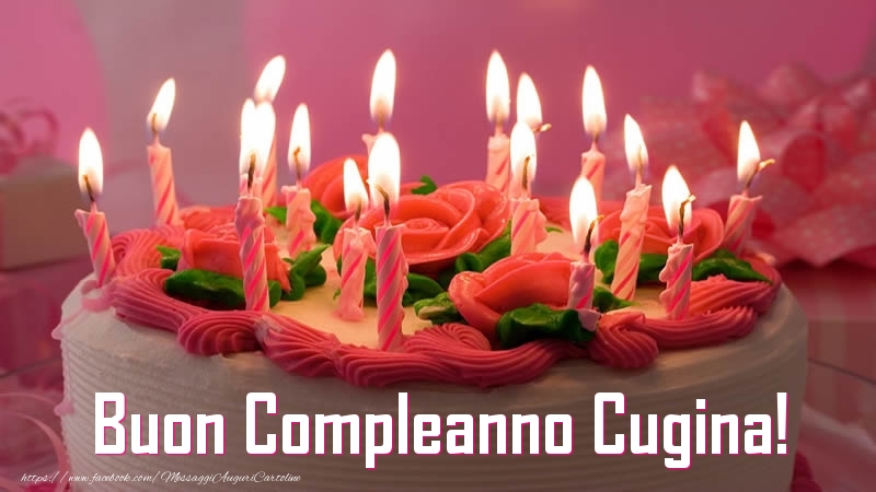 Cartoline di compleanno per Cugina - Torta Buon Compleanno cugina!