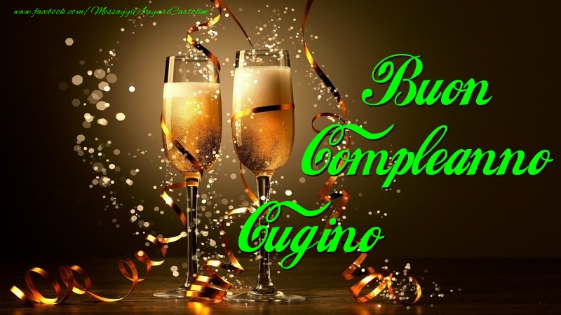 Cartoline di compleanno per Cugino - Buon Compleanno cugino