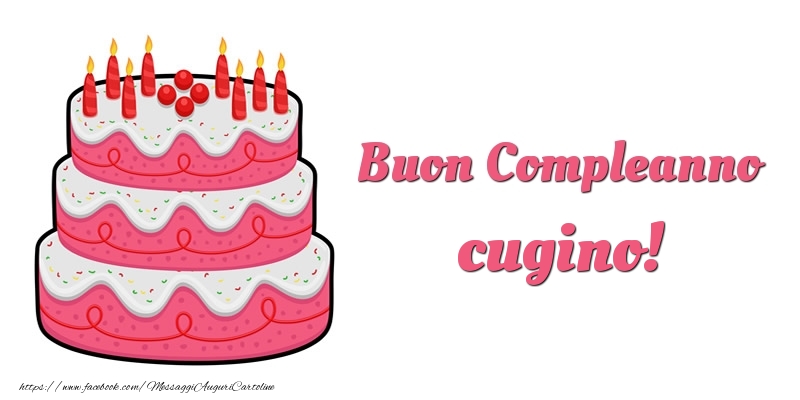 Cartoline di compleanno per Cugino - Torta Buon Compleanno cugino