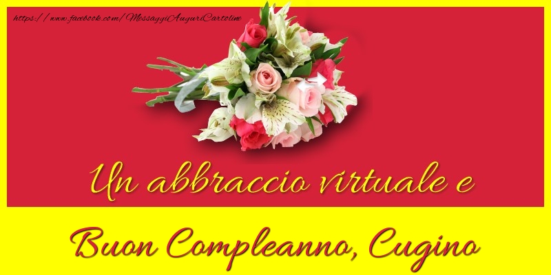 Cartoline di compleanno per Cugino - Buon compleanno, cugino