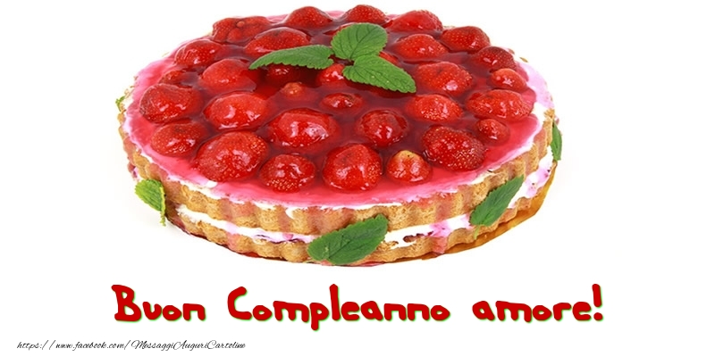 Cartoline di compleanno per Fidanzata - Buon Compleanno amore!