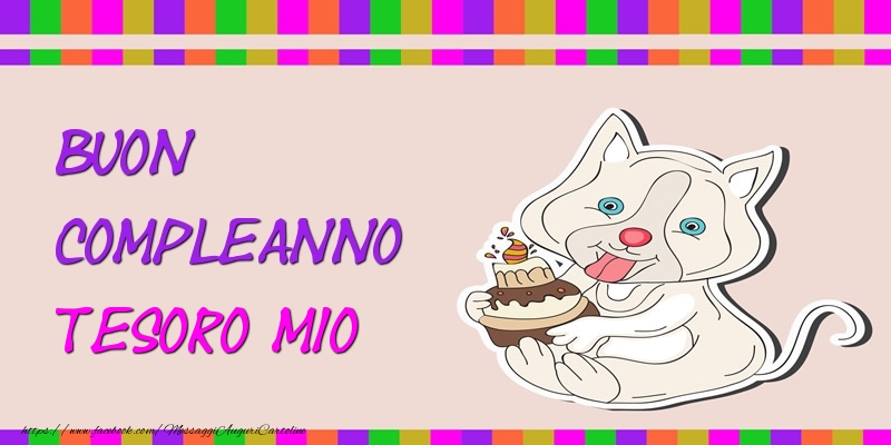 Cartoline di compleanno per Fidanzata - Buon Compleanno tesoro mio