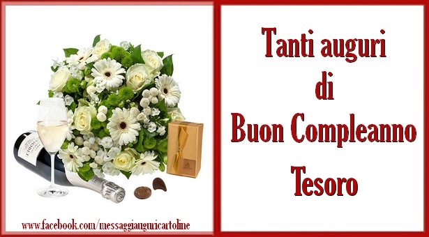 Cartoline di compleanno per Fidanzato - Tanti auguri di Buon Compleanno tesoro