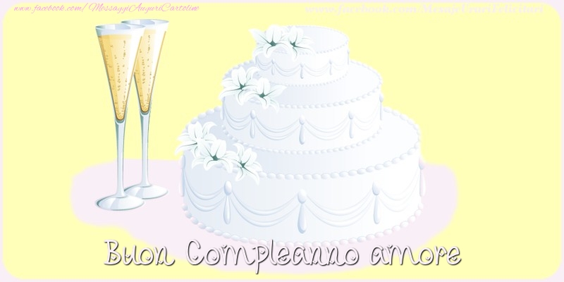 Cartoline di compleanno per Fidanzato - Buon compleanno amore