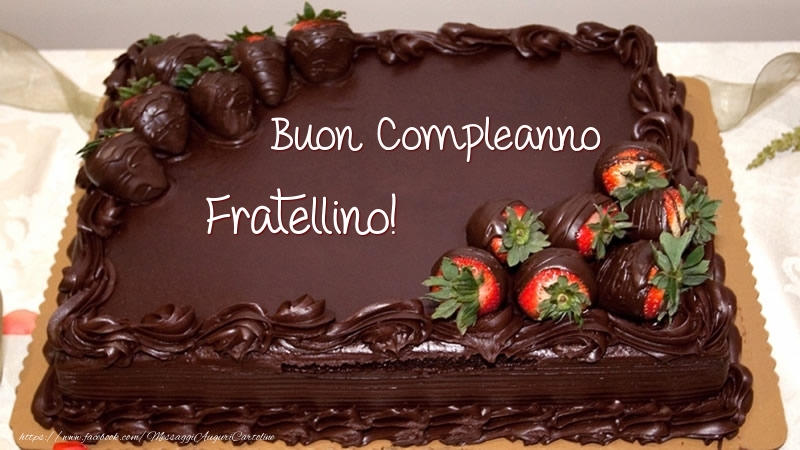 Cartoline di compleanno per Fratello - Buon Compleanno fratellino! - Torta