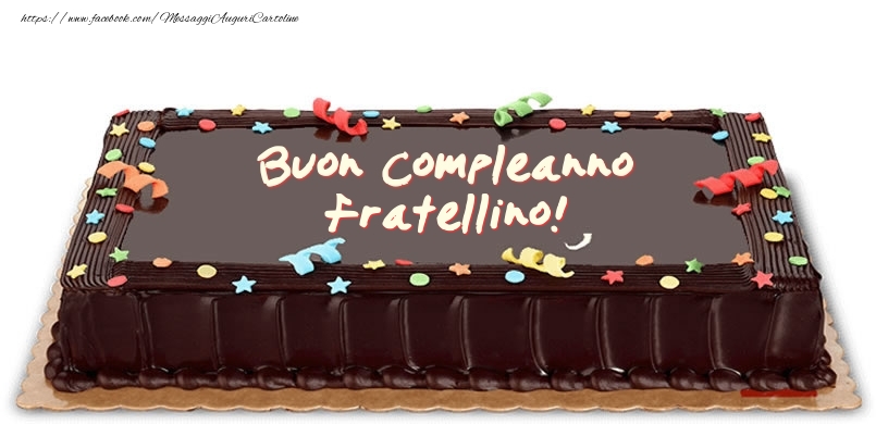 Cartoline di compleanno per Fratello - Torta di compleanno per fratellino!
