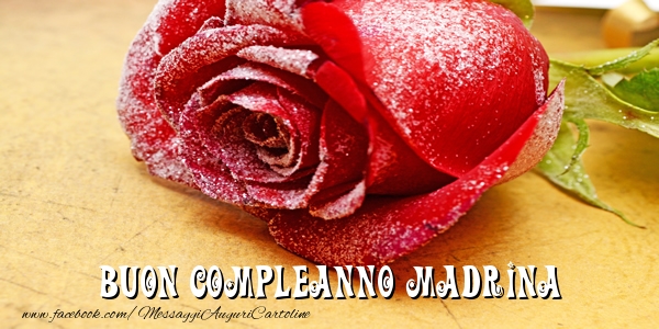 Cartoline di compleanno per Madrina - Buon Compleanno madrina!
