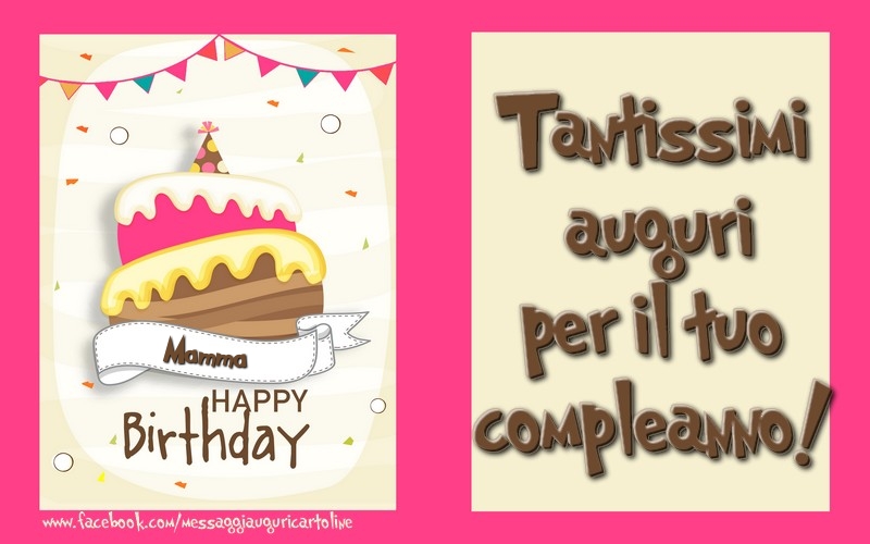 Cartoline di compleanno per Mamma - Tantissimi  auguri  per il tuo  compleanno! mamma