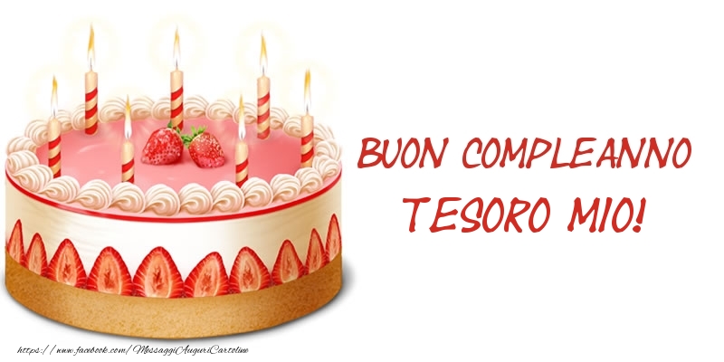 Cartoline di compleanno per Marito - Torta Buon Compleanno tesoro mio!