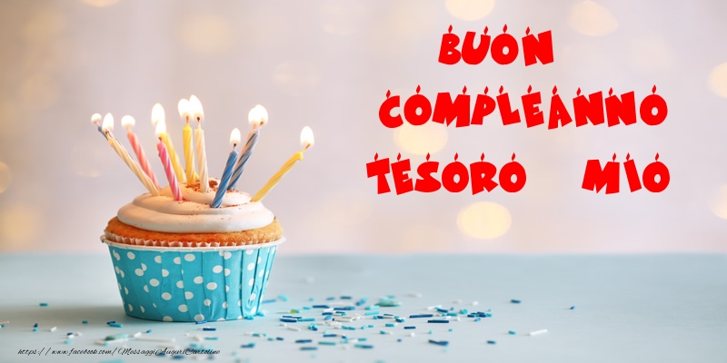 Cartoline di compleanno per Moglie - Buon compleanno tesoro mio