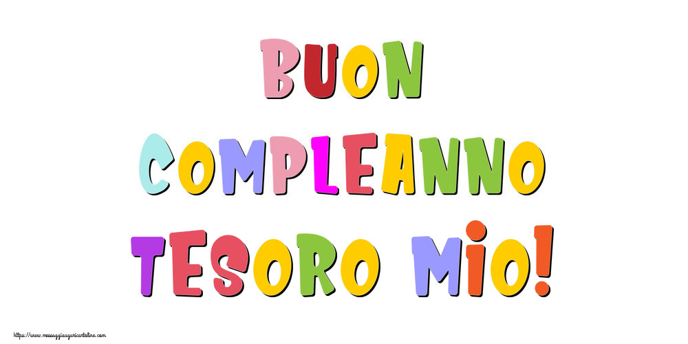 Cartoline di compleanno per Moglie - Buon compleanno tesoro mio!