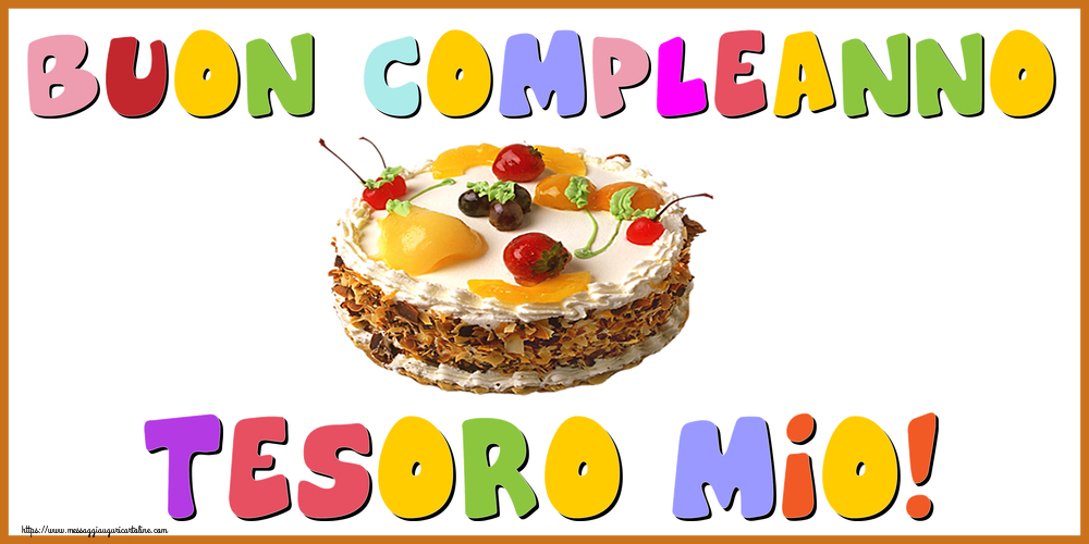 Cartoline di compleanno per Moglie - Buon Compleanno tesoro mio!