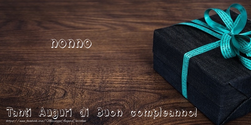 Cartoline di compleanno per Nonno - Tanti Auguri di Buon compleanno! nonno