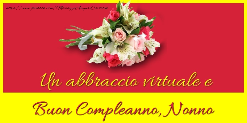 Cartoline di compleanno per Nonno - Buon compleanno, nonno