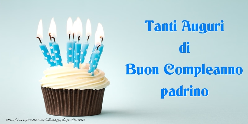 Cartoline di compleanno per Padrino - Tanti Auguri di Buon Compleanno padrino