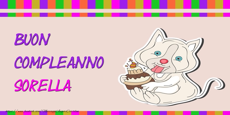 Cartoline di compleanno per Sorella - Buon Compleanno sorella