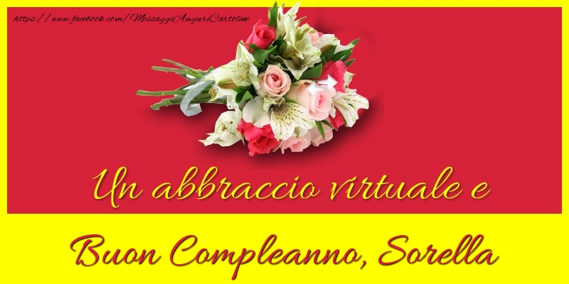 Cartoline di compleanno per Sorella - Buon compleanno, sorella