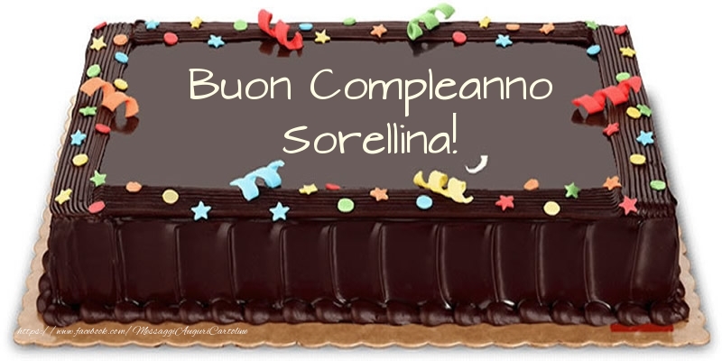 Cartoline di compleanno per Sorella - Torta Buon Compleanno sorellina!