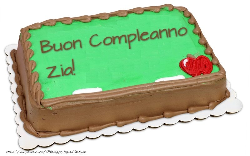 Cartoline di compleanno per Zia - Buon Compleanno zia! - Torta